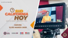 Sudcalifornia Hoy con Daniela González – 12 de marzo 2026.