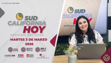 Sudcalifornia Hoy edición nocturna con Zarahí Hamburgo. – 3 de marzo de 2026
