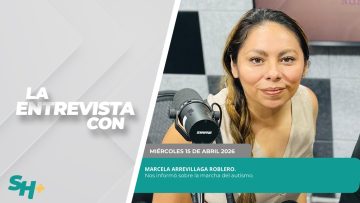 Entrevista con Marcela Arrevillaga Roblero. – 15 de abril 2026.