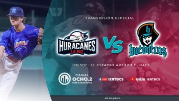 ¡ESTAMOS EN VIVO! 🔴  Huracanes de La Paz y Bucaneros