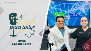 Salud Para Todos – 06 de abril 2026.
