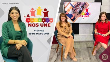 EN VIVO | LA ESCUELA NOS UNE. – 29 de mayo 2026.