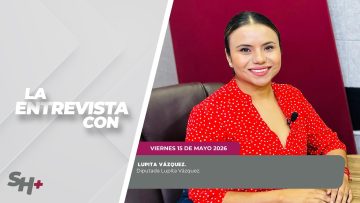 #Entrevista con la Diputada Lupita Vázquez. – 15 de mayo 2026.