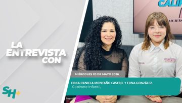 #LaEntrevista con Erika Daniela Montaño Castro. – 20 de mayo 2026.