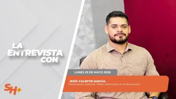 🗣️💬 #LaEntrevista con Jesús Valentin García. – 25 de mayo 2026.