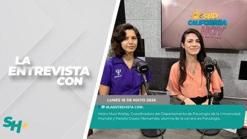 #LaEntrevista con Maira Musi Walley  y Natalia Cossío Hernández. – 18 de mayo 2026.