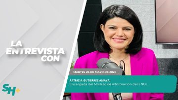 #LaEntrevista con Patricia Gutiérrez Amaya. – 26 de mayo 2026.
