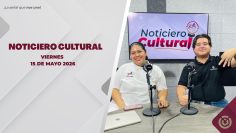 Noticiero Cultural  – 15 de mayo 2026.