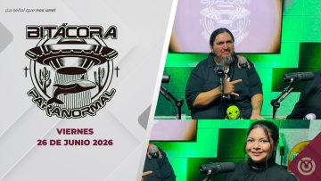 Bitácora Paranormal – 26 de junio 2026.