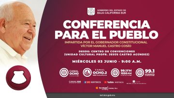 Conferencia para el pueblo, impartida por el Gobernador Constitucional Víctor Manuel Castro Cosío.