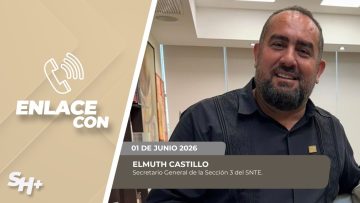 #Enlace con Elmuth Castillo, Secretario General de la Sección 3 del SNTE. – 01 de junio 2026.