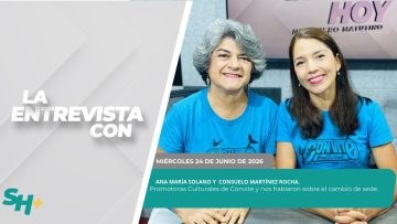 #Entrevista con Ana María Solano y  Consuelo Martínez Rocha. – 24 de junio 2026.