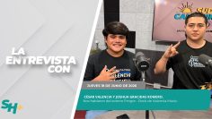 🗣️💬 #LaEntrevista con César Valencia y Joshua Gracidas Romero – 18 de junio 2026.