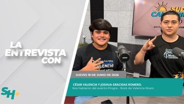 🗣️💬 #LaEntrevista con César Valencia y Joshua Gracidas Romero – 18 de junio 2026.