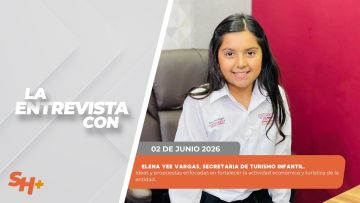 #LaEntrevista con Elena Yee Vargas, Secretaria de Turismo infantil. – 02 de junio 2026.