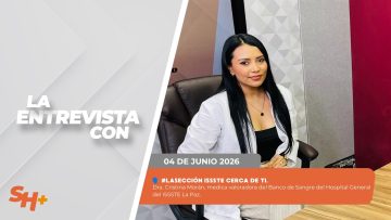#LaSección ISSSTE cerca de ti con la Dra. Cristina Morán. – 04 de junio 2026.