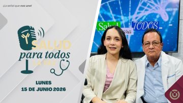 Salud Para Todo – 15 de junio 2026.