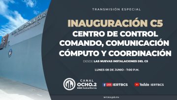 🔴 Transmisión Especial | Inauguración del C5 Baja California Sur – 08 de junio 2026.