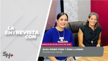 #LaEntrevista con Elisa Gómez Fong y Edna Llorens. – 08 de julio 2026.