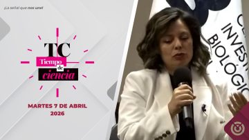 Tiempo de ciencia, producción del CIBNOR – 7 de abril de 2026