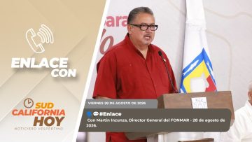 🗣️💬#Enlace con Martín Inzunza, Director General del FONMAR – 28 de agosto de 2026.