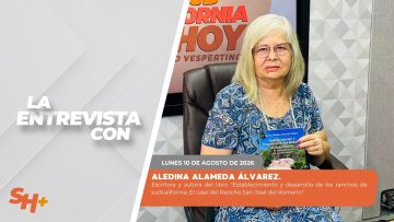 #LaEntrevista con Aledina Alameda Álvarez – 10 de agosto 2026.