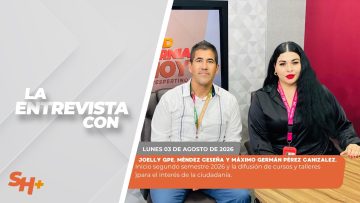 #LaEntrevista con Joelly Gpe. Méndez Ceseña y Máximo Germán Pérez. – 03 de agosto 2026.