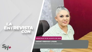 🗣️💬 #LaEntrevista con Sarahí Verdugo Logan – 19 de agosto 2026.