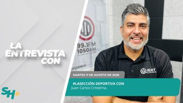 🗣️💬#LaSección Deportiva con Juan Carlos Cristerna. – 11 de agosto 2026.