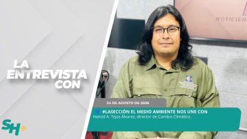 🗣️ #LaSección El Medio Ambiente nos Une con Hamid A. Tejas Álvarez – 24 de agosto 2026.