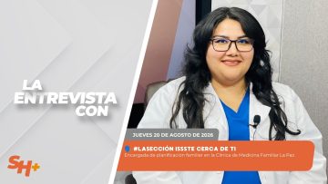#LaSección ISSSTE cerca de ti con la Dra. Melissa Vázquez – 20 de agosto 2026.