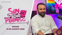 Sin pedir permiso  – 13 de agosto 2026.