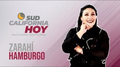 Sudcalifornia Hoy edición nocturna con Zarahí Hamburgo. – 14 de agosto 2026.