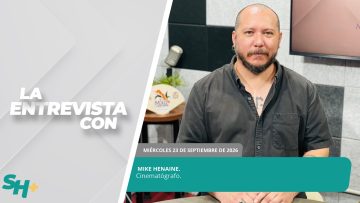 #Entrevista con el cinematógrafo, Mike Henaine. – 23 de septiembre 2026.