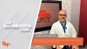 La Sección ISSSTE cerca de ti con Oscar Muñoz, Gerontólogo de la Clínica de Medicina Familiar La Paz