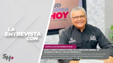 #LaEntrevista con Benjamín García Meza, Director del INVI BCS. – 22 de septiembre de 2026. 👮‍♂️🚔🛡️✨