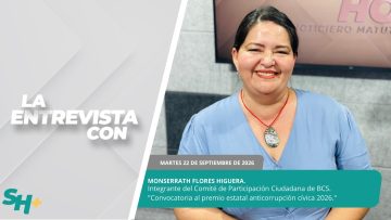 🗣️💬#LaSección Sistema Estatal de Anticorrupción | Monserrath Flores Higuera. – 22 de septiembre 2026
