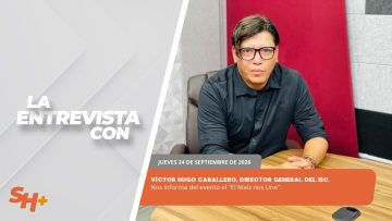 🗣️💬 #Entrevista | Víctor Hugo Caballero, Director General del ISC. – 24 de septiembre 2026.