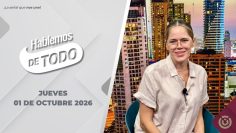 Hablemos de Todo – 01 de octubre 2026.