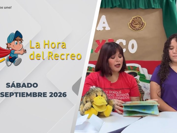 La Hora del Recreo – 25 de septiembre de 2026.