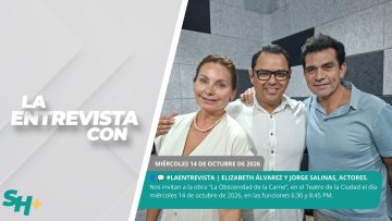 #LaEntrevista | Actores Elizabeth Álvarez y Jorge Salinas. – 14 de octubre 2026.